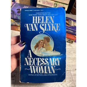A Necessary Woman Helen Van Slyke Paperback Romance Novel 1980 1st Print